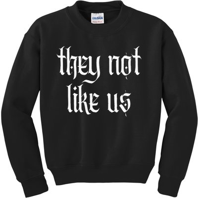 They Not Like Us Kids Sweatshirt