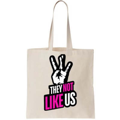 They Not Like Us Pink Hip Hop Music Quote Tote Bag