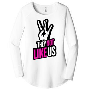 They Not Like Us Pink Hip Hop Music Quote Women's Perfect Tri Tunic Long Sleeve Shirt