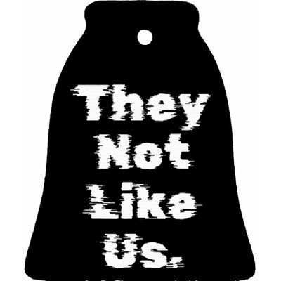 They Not Like Us Ceramic Bell Ornament