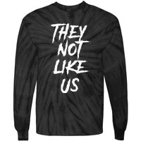 They Not Like Us Tie-Dye Long Sleeve Shirt