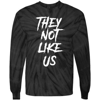 They Not Like Us Tie-Dye Long Sleeve Shirt