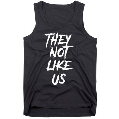 They Not Like Us Tank Top