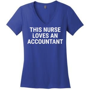 This Nurse Loves An Accountant Cute Couple Funny Gift Women's V-Neck T-Shirt