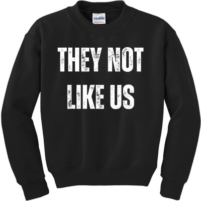 They Not Like Us Ov Hoe Ov Ho Kids Sweatshirt