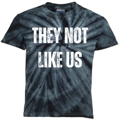 They Not Like Us Ov Hoe Ov Ho Kids Tie-Dye T-Shirt