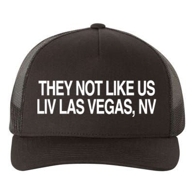 They Not Like Us Livlas Vegas Yupoong Adult 5-Panel Trucker Hat