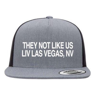 They Not Like Us Livlas Vegas Flat Bill Trucker Hat