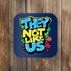 They Not Like Us Coaster