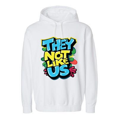 They Not Like Us Garment-Dyed Fleece Hoodie