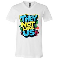 They Not Like Us V-Neck T-Shirt