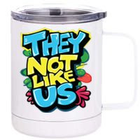 They Not Like Us 12 oz Stainless Steel Tumbler Cup