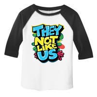 They Not Like Us Toddler Fine Jersey T-Shirt