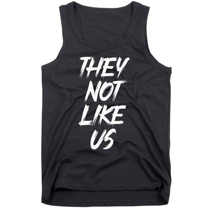 They Not Like Us Oldschool Rapper Hip Hop 90s Quotes Tank Top