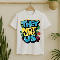 They Not Like Us Not Like Us T-Shirt