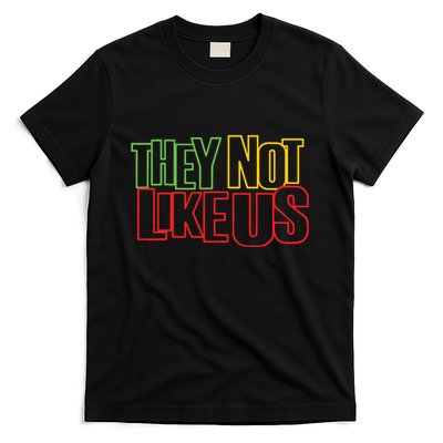 They Not Like Us T-Shirt