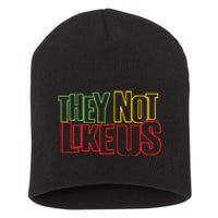 They Not Like Us Short Acrylic Beanie