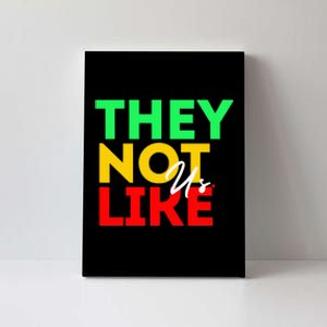 They Not Like Us Canvas