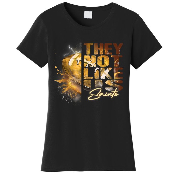 They Not Like Us Saints Women's T-Shirt