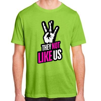 They Not Like Us Pink Hip Hop Music Quote Adult ChromaSoft Performance T-Shirt