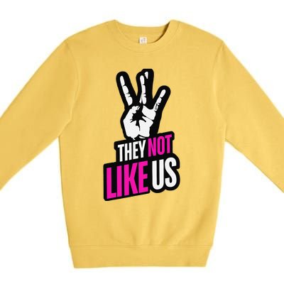 They Not Like Us Pink Hip Hop Music Quote Premium Crewneck Sweatshirt