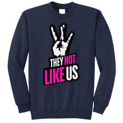 They Not Like Us Pink Hip Hop Music Quote Sweatshirt