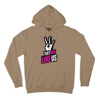 They Not Like Us Pink Hip Hop Music Quote Hoodie