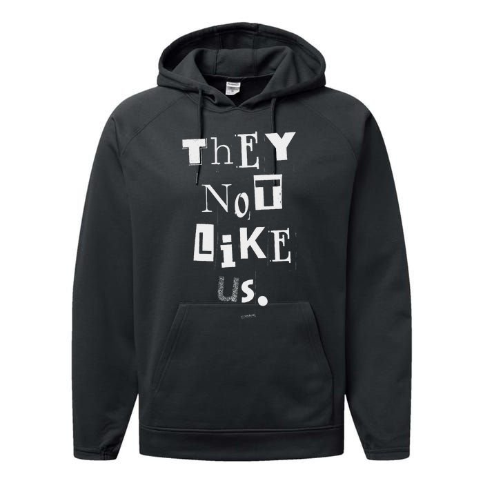 They Not Like Us Bold Statement Design Performance Fleece Hoodie