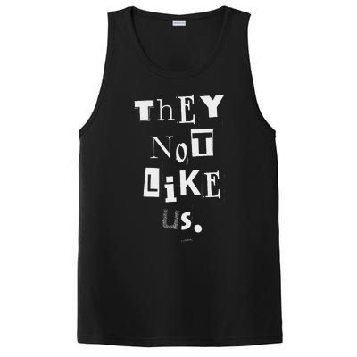 They Not Like Us Bold Statement Design PosiCharge Competitor Tank