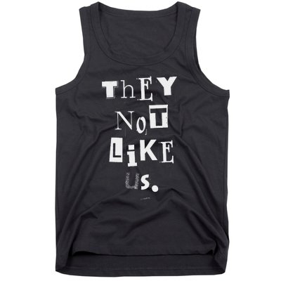 They Not Like Us Bold Statement Design Tank Top