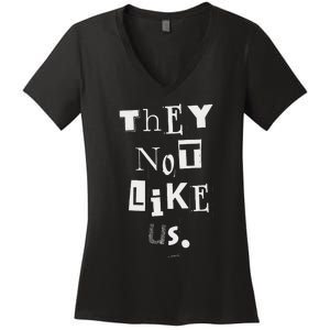 They Not Like Us Bold Statement Design Women's V-Neck T-Shirt