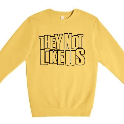 They Not Like Us Kendrick Premium Crewneck Sweatshirt