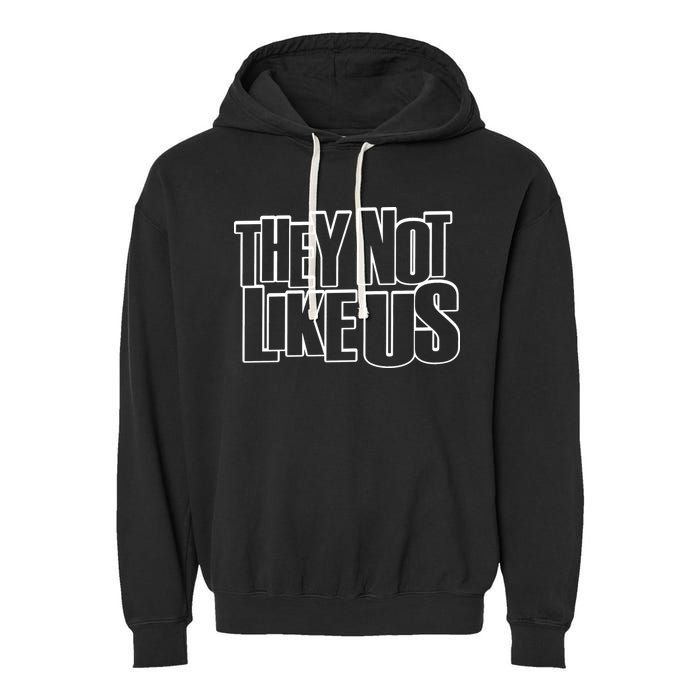 They Not Like Us Kendrick Garment-Dyed Fleece Hoodie