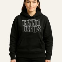 They Not Like Us Kendrick Hoodie