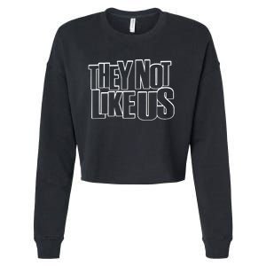 They Not Like Us Kendrick Cropped Pullover Crew