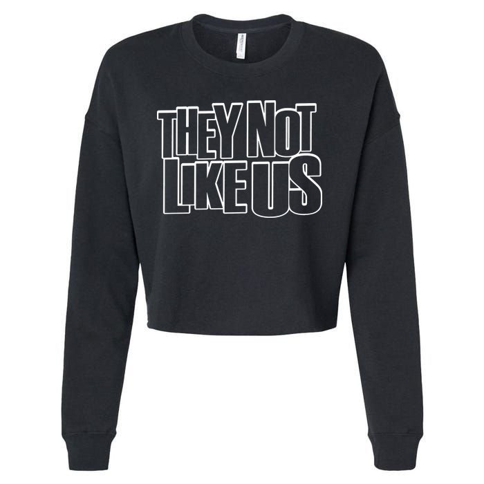 They Not Like Us Kendrick Cropped Pullover Crew