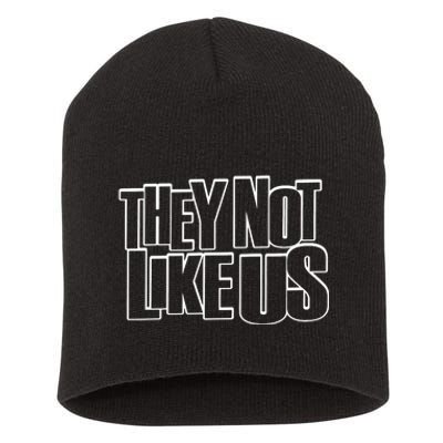 They Not Like Us Kendrick Short Acrylic Beanie