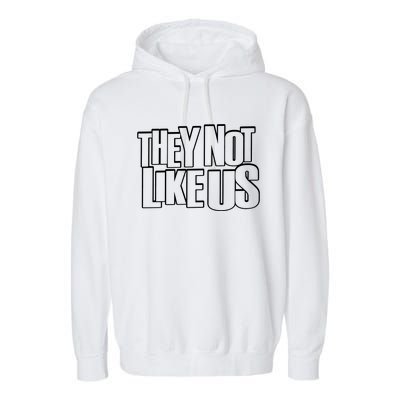 They Not Like Us Kendrick Garment-Dyed Fleece Hoodie