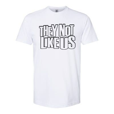 They Not Like Us Kendrick Softstyle® CVC T-Shirt