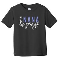 This Nana Love Prays Toddler T-Shirt