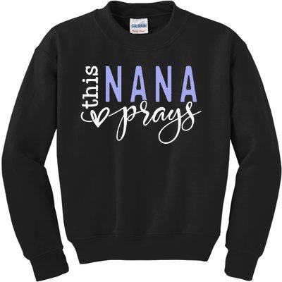 This Nana Love Prays Kids Sweatshirt