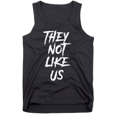 They Not Like Us Bold Statement Tank Top