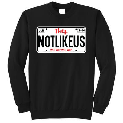 They Not Like Us Ca License Plate Hip Hop Lover Sweatshirt