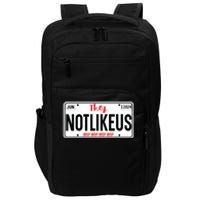 They Not Like Us Ca License Plate Hip Hop Lover Impact Tech Backpack