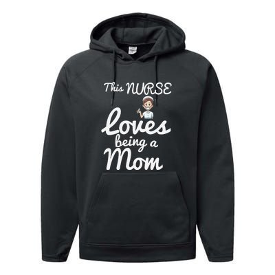 This Nurse Loves Being A Mom Gift Mother's Day Performance Fleece Hoodie