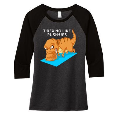 Trex No Like Pushups Women's Tri-Blend 3/4-Sleeve Raglan Shirt