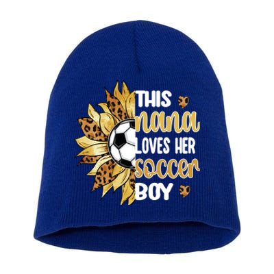 This Nana Loves Her Soccer Boy Soccer Player Grandma Nana Meaningful Gift Short Acrylic Beanie