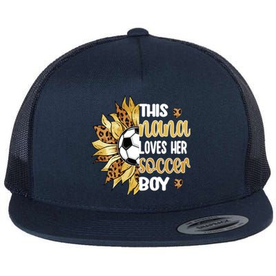 This Nana Loves Her Soccer Boy Soccer Player Grandma Nana Meaningful Gift Flat Bill Trucker Hat