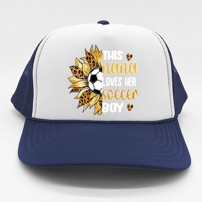 This Nana Loves Her Soccer Boy Soccer Player Grandma Nana Meaningful Gift Trucker Hat