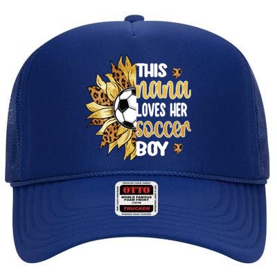 This Nana Loves Her Soccer Boy Soccer Player Grandma Nana Meaningful Gift High Crown Mesh Back Trucker Hat